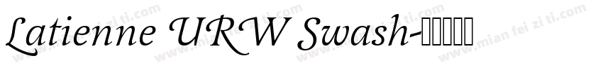 Latienne URW Swash字体转换
